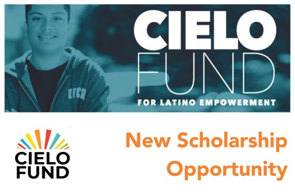 CIELO Fund Scholars Program for Latino Empowerment is now open!